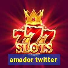 amador twitter